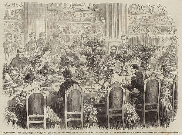 The Imperial Table at the Banquet given by the City of Paris on the Occasion of the Baptism of the Imperial Prince (engraving)